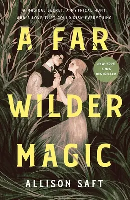 Una magia mucho más salvaje - A Far Wilder Magic