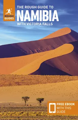 The Rough Guide to Namibia with Victoria Falls: Guía de viaje con eBook gratuito - The Rough Guide to Namibia with Victoria Falls: Travel Guide with Free eBook