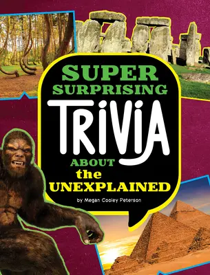 Curiosidades sorprendentes sobre lo inexplicable - Super Surprising Trivia about the Unexplained