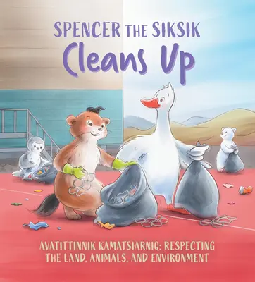 Spencer el Siksik limpia: English Edition - Spencer the Siksik Cleans Up: English Edition