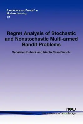 Análisis del arrepentimiento en problemas estocásticos y no estocásticos de bandidos con varios brazos - Regret Analysis of Stochastic and Nonstochastic Multi-Armed Bandit Problems