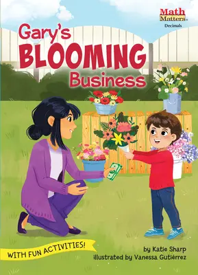 El negocio floreciente de Gary: Decimales - Gary's Blooming Business: Decimals
