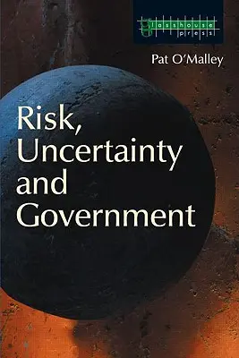 Riesgo, incertidumbre y gobierno - Risk, Uncertainty and Government