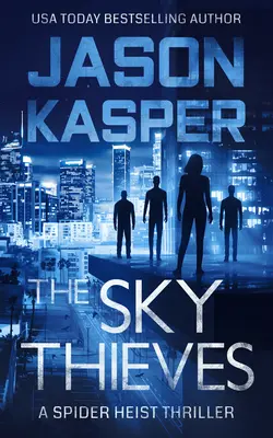 Los ladrones del cielo - The Sky Thieves