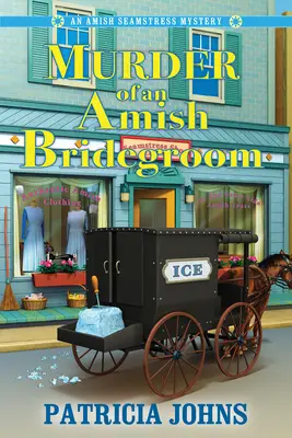 El asesinato de un novio amish - Murder of an Amish Bridegroom