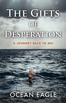 Los Regalos de la Desesperación: Un viaje de vuelta a mí - The Gifts of Desperation: A Journey Back to Me!