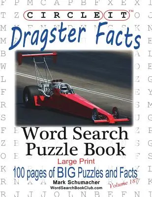 Encierra en un círculo, Datos sobre Dragster, Sopa de letras, Puzzle Book - Circle It, Dragster Facts, Word Search, Puzzle Book
