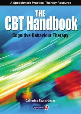 El manual de la TCC: Terapia cognitivo-conductual - The CBT Handbook: Cognitive Behavioural Therapy