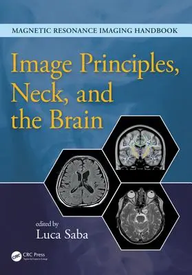 Principios de imagen, cuello y cerebro - Image Principles, Neck, and the Brain