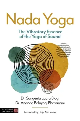 NADA Yoga: La esencia vibratoria del yoga del sonido - NADA Yoga: The Vibratory Essence of the Yoga of Sound