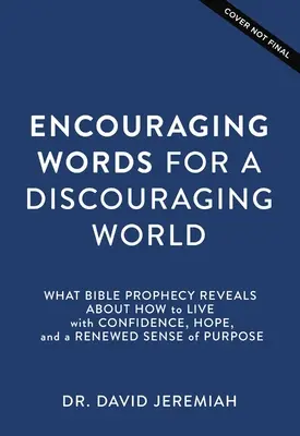 Palabras alentadoras para un mundo desalentador: 10 promesas bíblicas que reconfortan en medio del caos - Encouraging Words for a Discouraging World: 10 Biblical Promises to Bring Comfort in Chaos