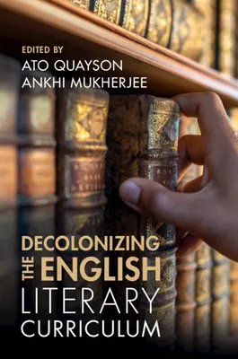 La descolonización del currículo literario inglés - Decolonizing the English Literary Curriculum