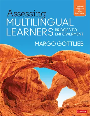 Evaluación de alumnos multilingües: Puentes hacia la autonomía - Assessing Multilingual Learners: Bridges to Empowerment