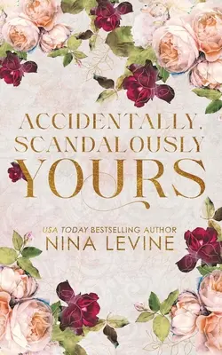 Accidentally, Scandalously Yours Edición especial - Accidentally, Scandalously Yours Special Edition