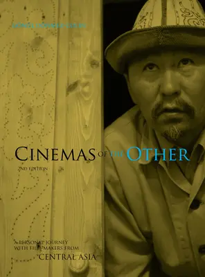 Un viaje personal con cineastas de Asia Central - A Personal Journey with Film-Makers from Central Asia