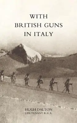 Con armas británicas en Italia - With British Guns in Italy