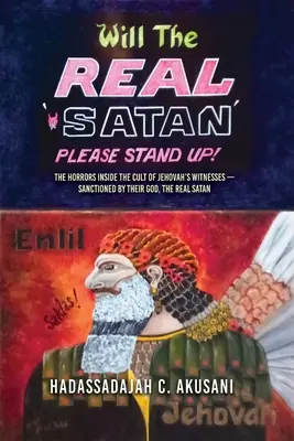 ¡Que se levante el verdadero Satán! - Will The REAL Satan Please Stand Up!