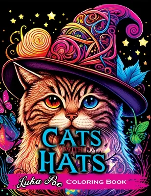 Gatos con Sombrero Libro para Colorear: Libro para colorear para adultos de relajación con divertidos y lindos gatos con sombreros - Cats with Hats Coloring Book: Coloring Book for Adults Relaxation Featuring Funny and Cute Cats Wearing Hats