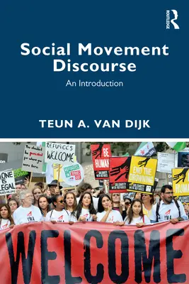 El discurso de los movimientos sociales: Una introducción - Social Movement Discourse: An Introduction