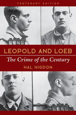 Leopold y Loeb: el crimen del siglo - Leopold and Loeb: The Crime of the Century