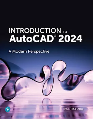 Introducción a AutoCAD 2024: Una perspectiva moderna - Introduction to AutoCAD 2024: A Modern Perspective