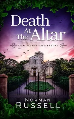 LA MUERTE EN EL ALTAR un misterio de asesinato absolutamente apasionante y lleno de giros - DEATH AT THE ALTAR an absolutely gripping murder mystery full of twists