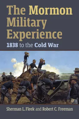 La experiencia militar mormona: De 1938 a la Guerra Fría - The Mormon Military Experience: 1938 to the Cold War