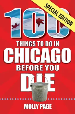 100 cosas que hacer en Chicago antes de morir, edición especial - 100 Things to Do in Chicago Before You Die, Special Edition