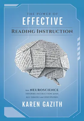 El poder de la enseñanza eficaz de la lectura: Cómo la neurociencia informa la instrucción en todos los grados y disciplinas (Effective Reading Strategies That - The Power of Effective Reading Instruction: How Neuroscience Informs Instruction Across All Grades and Disciplines (Effective Reading Strategies That