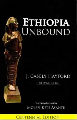 Ethiopia Unbound: Estudios sobre la emancipación racial - Ethiopia Unbound: Studies in Race Emanicpation