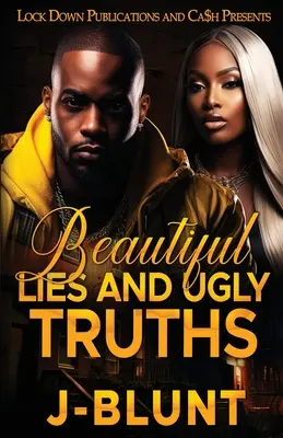 Hermosas mentiras y feas verdades - Beautiful Lies and Ugly Truths