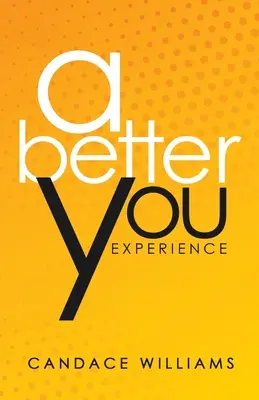 Una experiencia mejor para ti - A Better You Experience