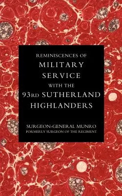 Reminiscencias del servicio militar en el 93º Sutherland Highlanders - Reminiscences of Military Service with the 93rd Sutherland Highlanders