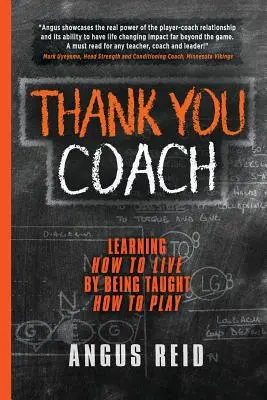 Gracias Coach: Aprender a vivir aprendiendo a jugar - Thank You Coach: Learning How to Live, By Being Taught How to Play