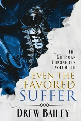 Incluso los favorecidos sufren - Even the Favored Suffer