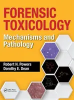 Toxicología forense - Mecanismos y patología - Forensic Toxicology - Mechanisms and Pathology