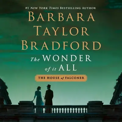 La maravilla de todo: Una novela de la casa Falconer - The Wonder of It All: A House of Falconer Novel