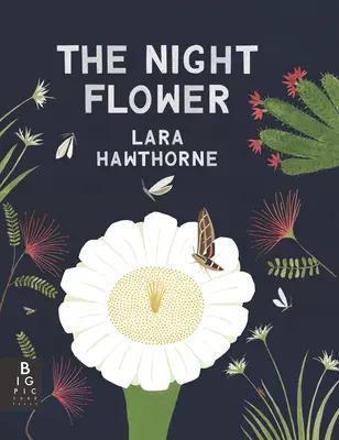 La flor de la noche - The Night Flower