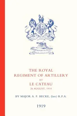 Real Regimiento de Artillería en Le Cateau - Royal Regiment of Artillery at Le Cateau