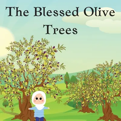 Los olivos benditos - The Blessed Olive Trees