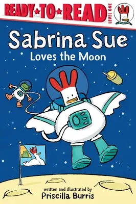 Sabrina Sue ama la luna: Listo para leer Nivel 1 - Sabrina Sue Loves the Moon: Ready-To-Read Level 1