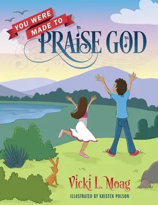 Estás hecho para alabar a Dios - You Were Made To Praise God