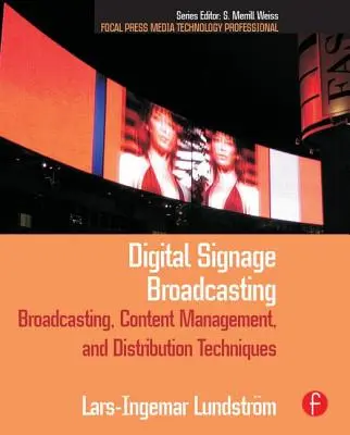 Difusión de señalización digital: Gestión de contenidos y técnicas de distribución - Digital Signage Broadcasting: Content Management and Distribution Techniques