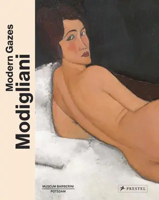 Modigliani: Miradas modernas - Modigliani: Modern Gazes