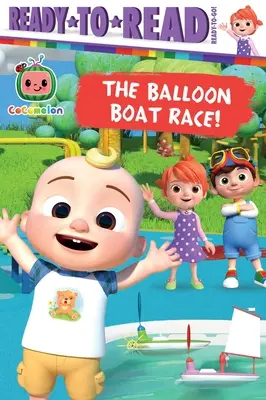 La carrera de barcos en globo Listo para leer ¡Listo para jugar! - The Balloon Boat Race!: Ready-To-Read Ready-To-Go!