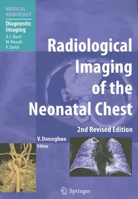 Imágenes radiológicas del tórax neonatal - Radiological Imaging of the Neonatal Chest