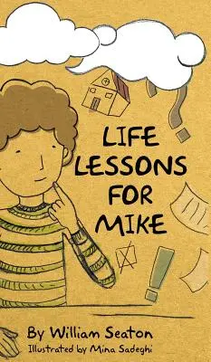 Lecciones de vida para Mike - Life Lessons for Mike