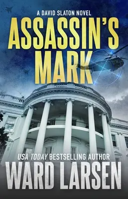 La marca del asesino: Una novela de David Slaton - Assassin's Mark: A David Slaton Novel