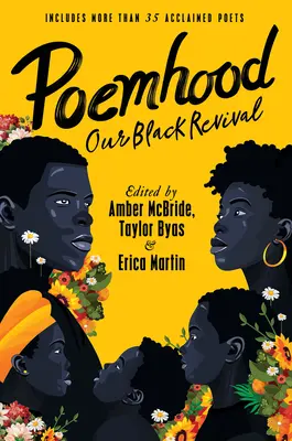 Poemhood: Our Black Revival: History, Folklore & the Black Experience: Una antología poética para jóvenes adultos - Poemhood: Our Black Revival: History, Folklore & the Black Experience: A Young Adult Poetry Anthology