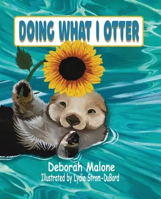 Hacer lo que me gusta - Doing What I Otter